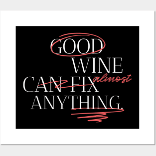 Good Wine Can Fix Anything Wine Lover Posters and Art